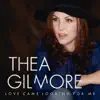 Thea Gilmore - Love Came Looking for Me - Single