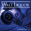 Walt Liquor - The 427 EP